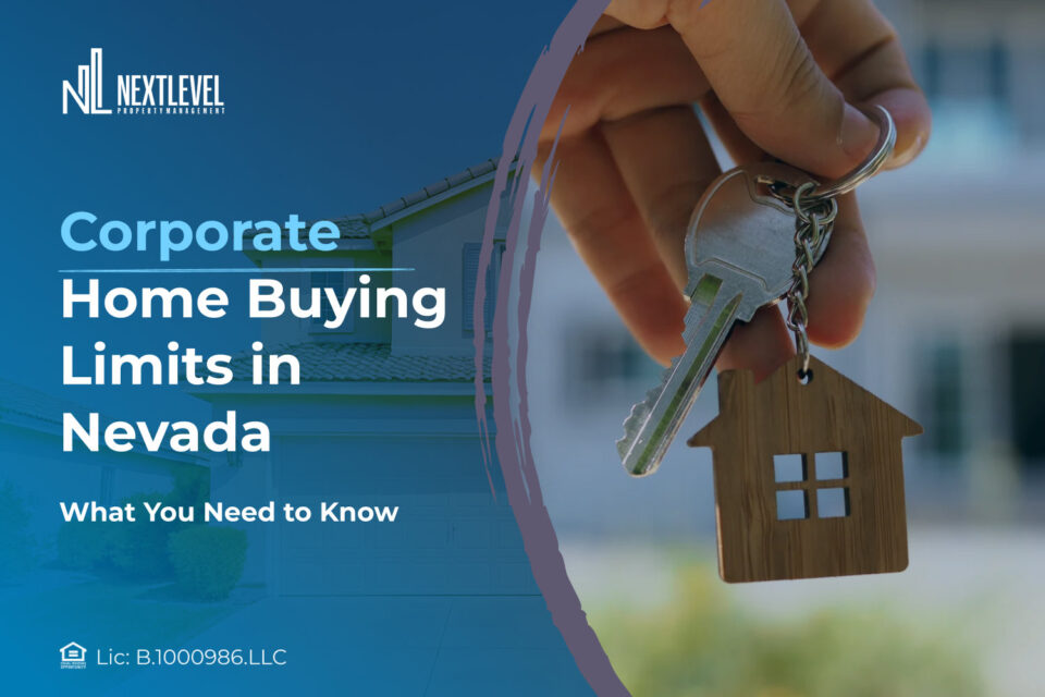 Corporate Home Buying Limits in Nevada: What You Need to Know
